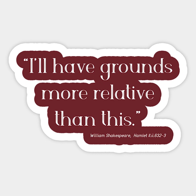 I'll Have Grounds Sticker by Less Famous Quotes